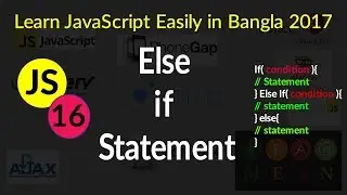 Else if Statement - # 16 - Learn JavaScript Easily in Bangla 2017
