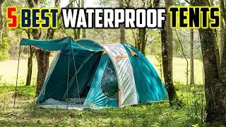 ✅ Best Waterproof tents for camping - Top 5 best waterproof tents Review 2024 - Camping Gear