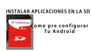 Como instalar aplicaciones en la tarjeta SD sin acceso root en Android