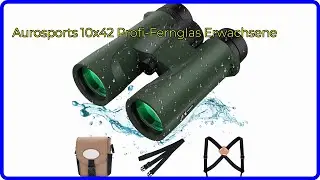 BEWERTUNG (2024): Aurosports 10x42 Profi-Fernglas Erwachsene. WESENTLICHE Einzelheiten