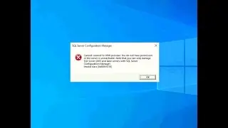 حل مشكلة فتح sql configuration manager وظهور رسالة Cannot connect to VMI Provider