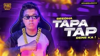 SEEDHA TAPATAP DENEKA ! | AZAANRAJPUTYT IS BACK!! | PUBG