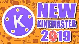 NEW KINEMASTER 2019