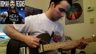 Roman Reigns - Head Of The Table (WWE Theme Song Guitar Cover)
