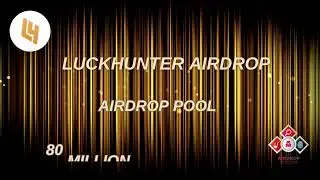 🕵🏻‍♂️ LuckHunter  #Airdrop | 🏆 Total Airdrop Pool: 80 million LHUNT (~$40,000)#airdrop #bitcoin