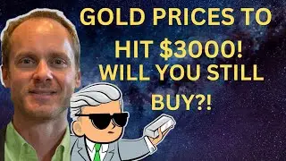 GOLD PRICES TO HIT $3000 PER OUNCE! IS THE ECONOMY FALLING APART?