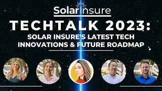 Solar Insure TechTalk Webinar 2023