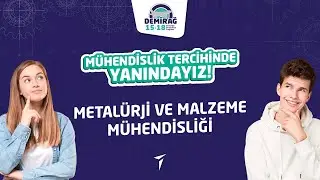 Metalurji ve Malzeme Mühendisliği | Tercih Danışmanlığı