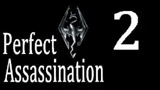 Skyrim: Perfect Assassination 2