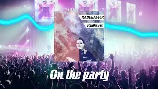 Radegaster - On the party
