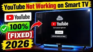 [Fixed] Youtube Not Working on Smart Tv, Can't Connect Right Now,Try Again, Open Network Settings