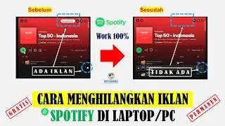 CARA MENGHILANGKAN IKLAN SPOTIFY DI LAPTOP/PC  |  GRATIS DAN PERMANEN