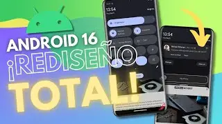 ¿¡Android 16 FILTRADO!? ¡¡REDISEÑO a la VISTA!!