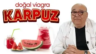 DOĞAL VIAGRA: KARPUZ / 5 Dakikada Sağlık