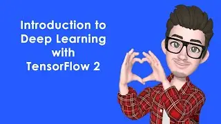 Introduction to Deep Learning with Tensorflow & Keras | AI Tutorial in Python