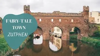 A Fairy-Tale Town: Zutphen, the Netherlands -- 4K