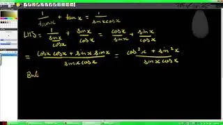 Proving 1/tan x + tan x = 1/sinxcosx [Year 11/12 Methods Maths]