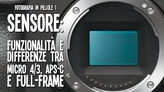 Fotografia in Pillole #01 - 