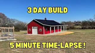Pole Barn Build Time lapse