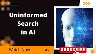 Uninformed Search | BFS |What do you mean by uninformed search?|Searching Algorithm