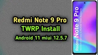 Redmi note 9 pro Twrp Install-TWRP Install Redmi Note 9 Pro,How to Install TWRP Redmi Note 9 Pro |