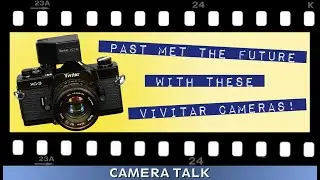 Vivitar XC Series: This Company Finally Joins the 1970s ... Sort of - Camera Talk