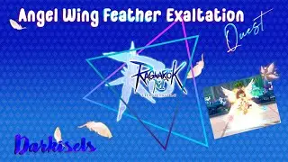 Angel Wing Feather Exaltation Quest | Ragnarok M: Eternal Love