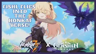Honkai Impact X Genshin Impact Collaboration - Fishl Flies Into The Honkai Verse!  (=^･ω･^=)