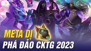 KHÁM PHÁ CÁC META DỊ SẼ XUẤT HIỆN TẠI CKTG 2023: SWAIN XẠ THỦ LÊN NGÔI?