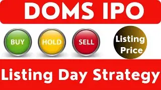Doms IPO listing day strategy | Doms ipo hold or sell | Doms Industries ipo listing price | Doms ipo