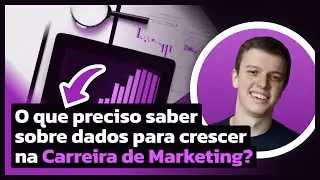 Como Dominar o Uso de Dados no Marketing? Um Guia para Data Science