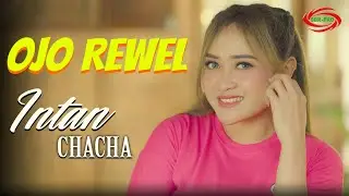 INTAN CHACHA - OJO REWEL