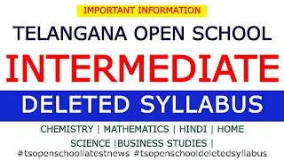 TS Open Inter Deleted Syllabus| TS Open School Latest news CEC,HEC,MPC, BIPC, MEC | 