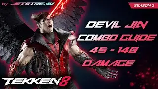 TEKKEN 8 - Devil Jin: (Season 2) Combo Guide 45 - 148 Damage [2K 60ᶠᵖˢ]