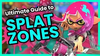 ULTIMATE Guide to SPLAT ZONES in Splatoon 3!