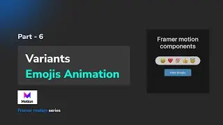 Variants - Framer Motion | Emojis Animation