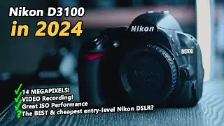Nikon D3100 in 2024 - Can it still hang with mirrorless cameras?