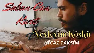Neyleyim Köşkü Neyleyim Sarayı (Hicaz Bağlama Taksim)