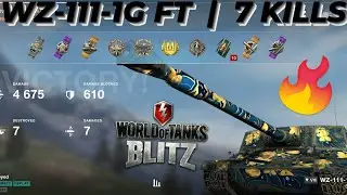 WZ-111-1G FT | 7 Kills ACE | 4.6 K DMG 🔥 By Knhombre [ON1K] WOTB ⚡ WOTBLITZ ⚡ World of tanks blitz