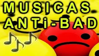 MUSICAS PARA TIRAR A BAD