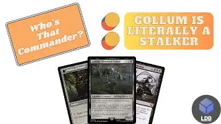Who's that commander? Gollum, Obsessed Stalker EDH Deck Tech