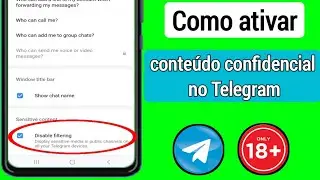 Como habilitar conteúdo confidencial no Telegram(2024)√Desative o conteúdo confidencial do Telegraph