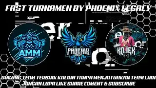 FAST TURNAMEN BY PHOENIX LEGACY - SESI 2