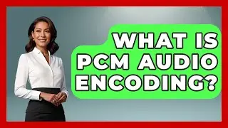 What Is PCM Audio Encoding? - The Musician Encyclopedia