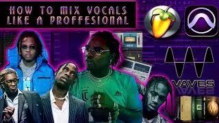 How To Sound Like Gunna | Trap Vocal Mixing + EFFECTS | Best Waves Plugins | Fabfilter,Soundtoys, FL