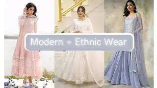 Modern + Ethnic wear collection must not miss | FashCo