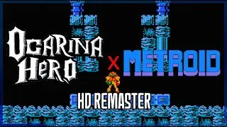 OcarinaHero x Metroid | HD Remaster