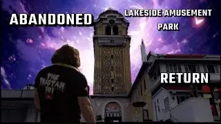 Abandoned Lakeside Amusement park (Return)