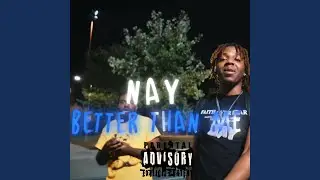 BETTER THAN ME