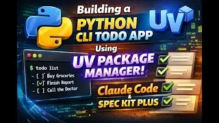 Building a Python CLI Todo App Using UV Package Manager | Claude Code & Spec Kit Plus